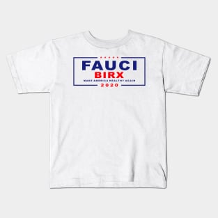 fauci birx 2020 for president Kids T-Shirt